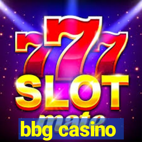 bbg casino